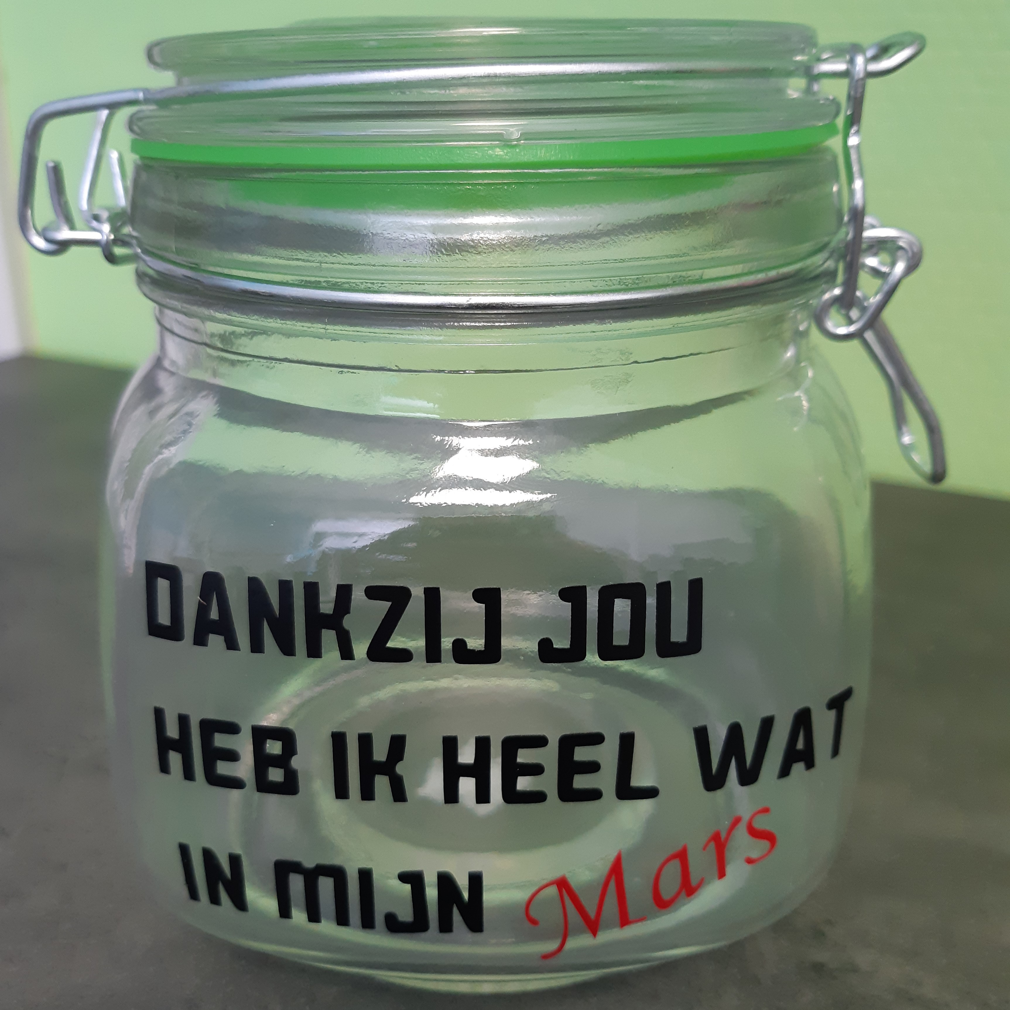 potje dankzij jou heb ik heel wat in mijn mars